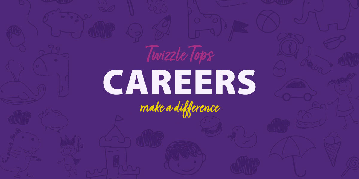 Make a difference with a Twizzle Tops Career